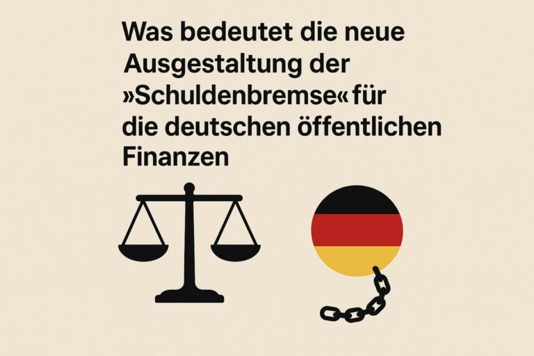 Was bedeutet die neue Ausgestaltung der „Schuldenbremse“ für die deutschen öffentlichen Finanzen