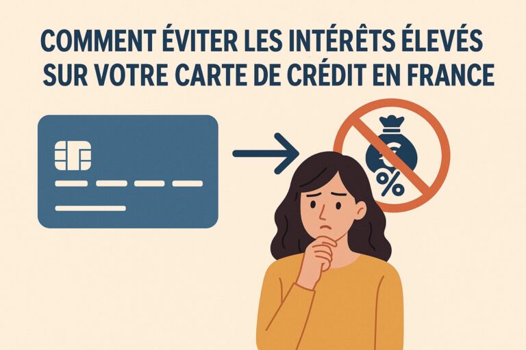 Comment éviter les intérêts élevés sur votre carte de crédit en France