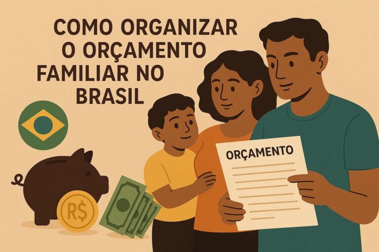 Como organizar o orçamento familiar no Brasil